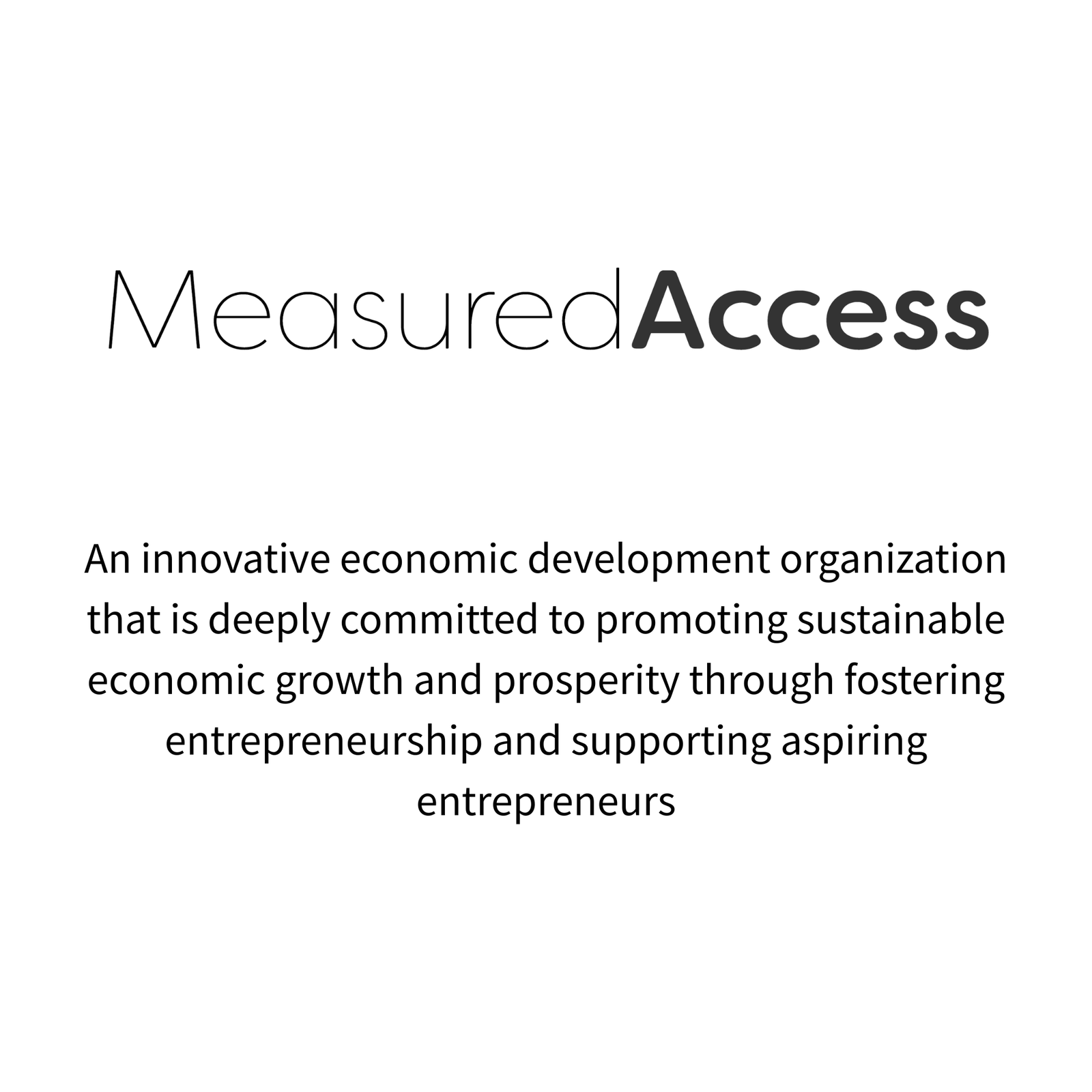 Measured Access